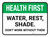 Health First: Water Rest Shade Don't Work Without Them Rectangular - Floor Sign