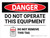 Danger: Do Not Operate This Equipment Landscape - Wall Sign
