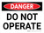 Danger: Do Not Operate Landscape - Wall Sign