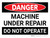 Danger: Machine Under Repair Do Not Operate Landscape - Wall Sign