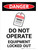 Danger: Do Not Operate Equipment Locked Out Portrait - Wall Sign