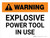 Warning: Explosive Power Tool In Use Landscape - Wall Sign