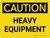 Caution: Heavy Equipment Landscape - Wall Sign