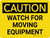 Caution: Watch For Moving Equipment Landscape - Wall Sign