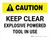 Caution: Keep Clear Explosive Powered Tool In Use Landscape - Wall Sign