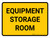 Equipment Storage Room Landscape - Wall Sign