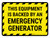 This Equipment Is Backed By An Emergency Generator Landscape - Wall Sign