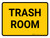 Trash Room Landscape - Wall Sign