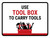 Use Tool Box To Carry Tools Landscape - Wall Sign