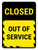 Closed Out Of Service Portrait - Wall Sign