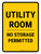 Utility Room No Storage Permitted Portrait - Wall Sign
