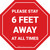 Please Stay 6 Feet Away At All Times Stop