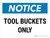 Notice: Tool Buckets Only Landscape - Wall Sign