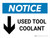 Notice: Used Tool Coolant Down Arrow Landscape - Wall Sign