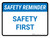 Safety Reminder: Safety First Landscape - Wall Sign