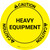Caution: Heavy Equipment Circular - Floor Sign