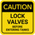 Caution: Lock Valves Before Entering Tanks Square - Floor Sign