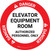 Danger: Elevator Equipment Room Authorized Personnel Only Circular - Floor Sign