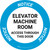 Notice: Elevator Machine Room Access Through This Door Circular - Floor Sign