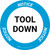 Notice: Tool Down Circular - Floor Sign
