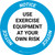 Notice: Use Exercise Equipment At Your Own Risk Circular - Floor Sign