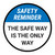 Safety Reminder: The Safe Way Is The Only Way Circular - Floor Sign