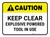 Caution: Keep Clear Explosive Powered Tool In Use Rectangular - Floor Sign