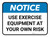 Notice: Use Exercise Equipment At Your Own Risk Rectangular - Floor Sign