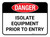 Danger: Isolate Equipment Prior To Entry Rectangular - Floor Sign