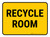 Recycle Room Rectangular - Floor Sign
