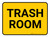 Trash Room Rectangular - Floor Sign