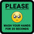 Please Wash Your Hands for 20 Seconds with Emoji Green Square - Floor Sign
