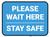 Please Wait Here Stay Safe Blue Rectangle - Floor Sign
