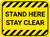 Stand Here Stay Clear Hazard Stripes Rectangle - Floor Sign
