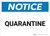 Notice: Quarantine - Wall Sign