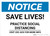 Notice: Save Lives Practice Social Distancing ANSI Landscape - Wall Sign
