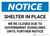 Notice: Shelter in Place We are Closed Until Further Notice ANSI Landscape - Wall Sign