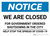 Notice: We Are Closed Government Shutdowns COVID-19 ANSI Landscape - Wall Sign