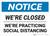 Notice: We Are Closed Practicing Social Distancing ANSI Landscape - Wall Sign