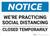 Notice: We're Social Distancing Closed Temporarily ANSI Landscape - Wall Sign