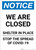 Notice: We Are Closed Shelter in Place ANSI Portrait - Wall Sign