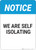 Notice: We Are Self Isolating - Wall Sign