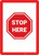 Stop Here - Wall Sign