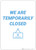 We Are Temporarily Closed - Wall Sign