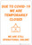 Covid-19: Temporary Closures We Are Still Operational Online! - Wall Sign