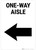 One-Way Aisle Left Arrow Portrait - Wall Sign