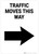 Traffic Moves This Way Right Arrow Portrait - Wall Sign