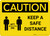 Caution: Keep a Safe Distance Landscape - Wall Sign