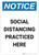 Notice: Social Distancing Practiced Here Portrait - Wall Sign