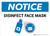 Notice: Disinfect Face Mask with Icon Landscape - Wall Sign